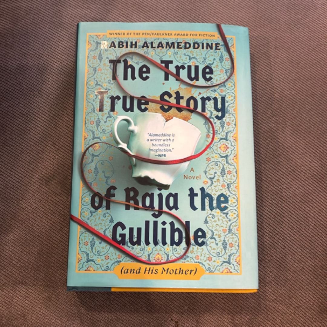 The True True Story of Raja the Gullible (and His Mother)