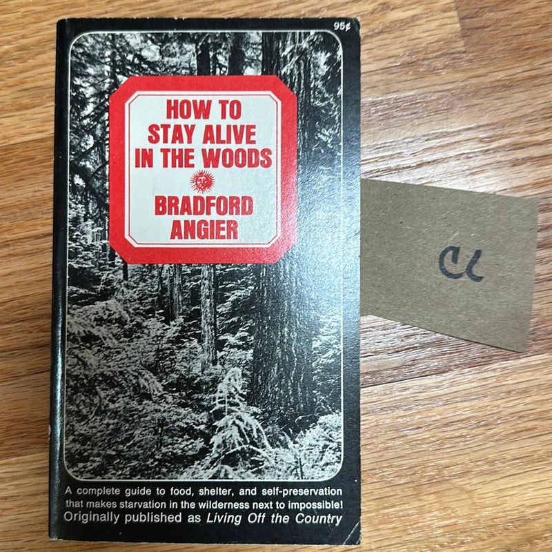 How to Stay Alive in the Woods