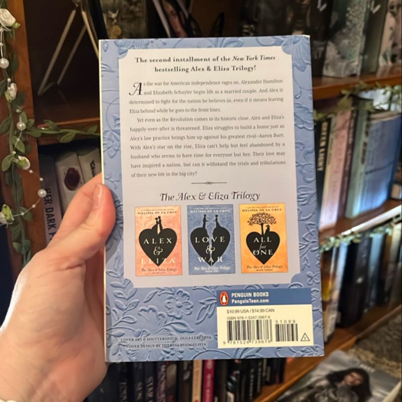 The Alex and Eliza Trilogy book 1 & 2: Alex and Eliza & Love & War