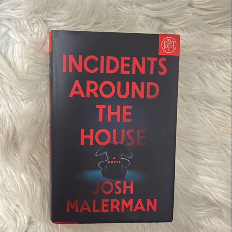 Incidents Around The House 