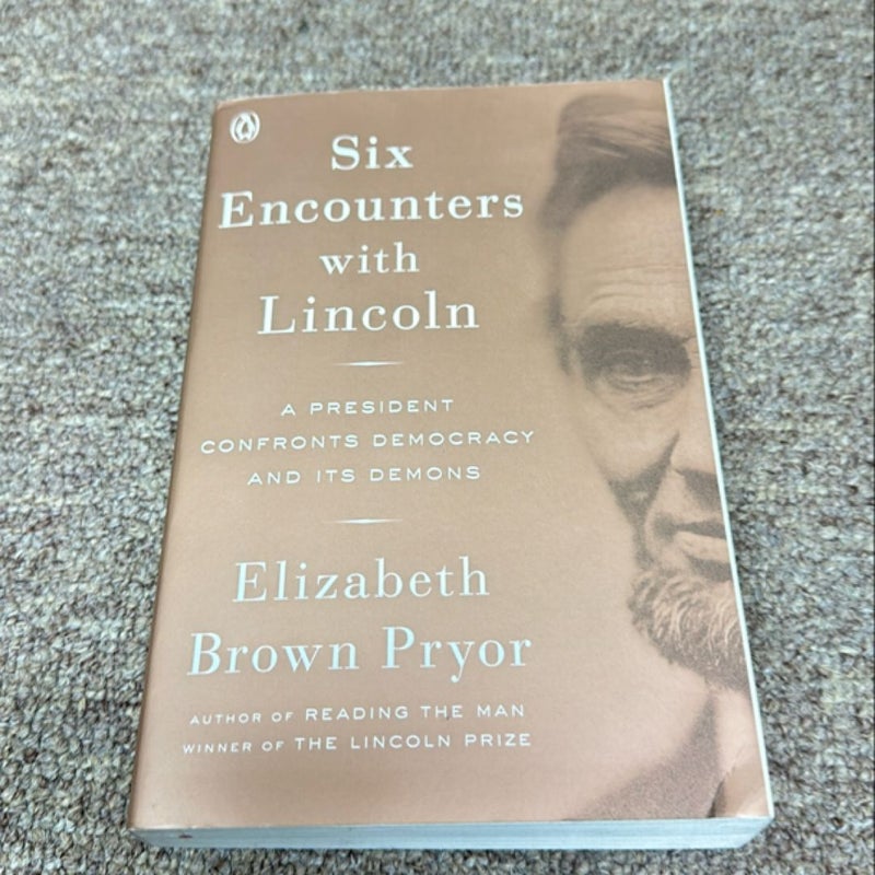 Six Encounters with Lincoln