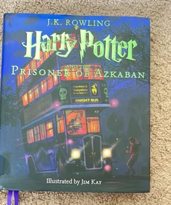 Harry Potter and the Prisoner of Azkaban: the Illustrated Edition