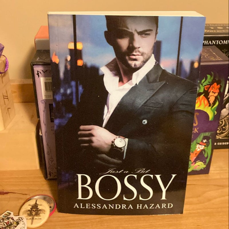 Just a Bit Bossy