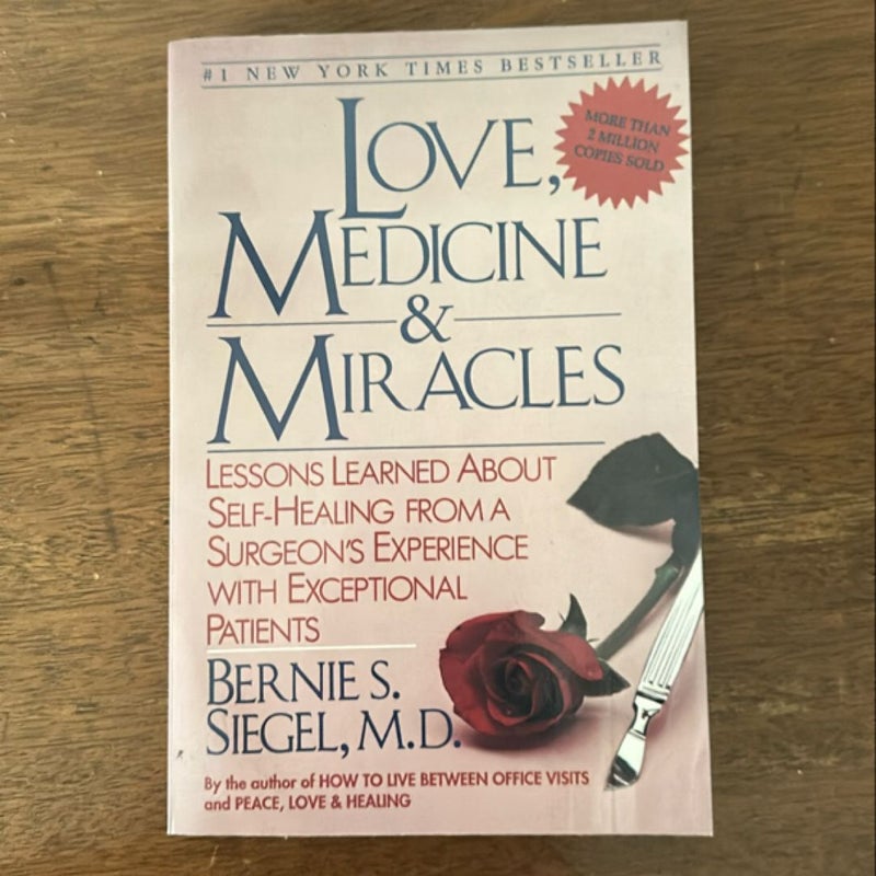 Love, Medicine and Miracles