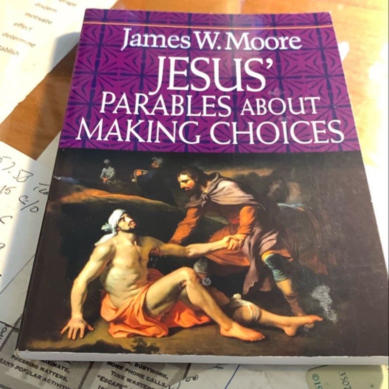 Jesus' Parables about Making Choices