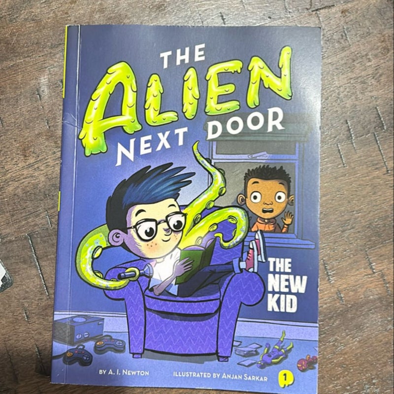 The Alien Next Door 1: the New Kid