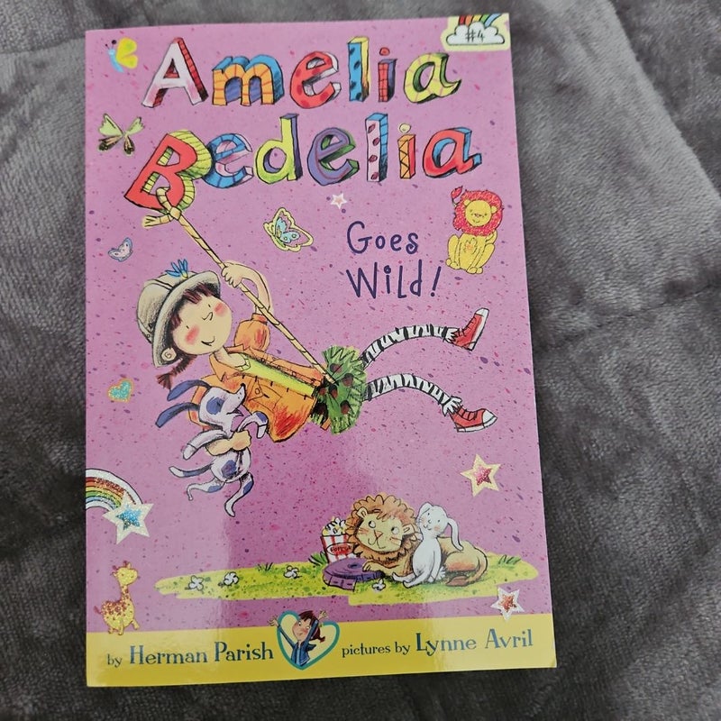 Amelia Bedelia Chapter Book #4: Amelia Bedelia Goes Wild!