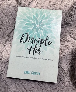Disciple Her