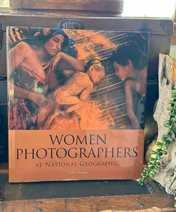 Women Photographers at National Geographic (Direct Mail Edition)