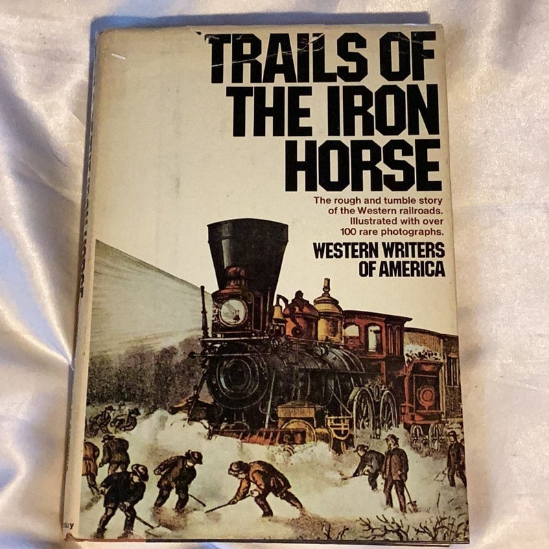 Trails of the Iron Horse