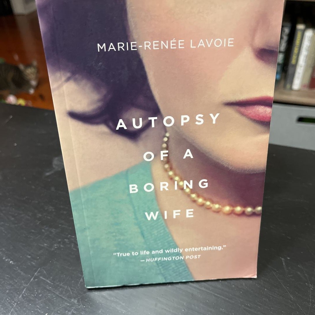 Autopsy of a Boring Wife