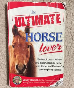 The Ultimate Horse Lover