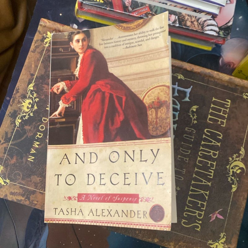 And Only to Deceive