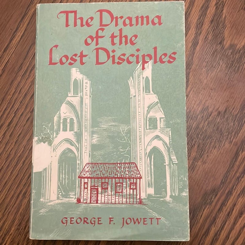 The Drama of the Lost Disciples
