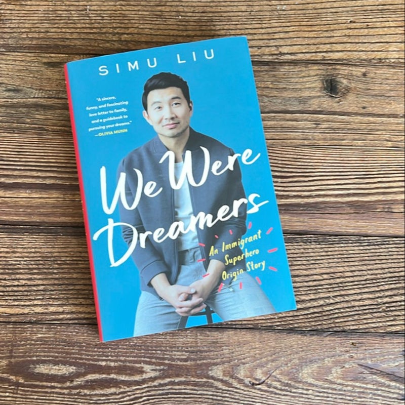 We Were Dreamers