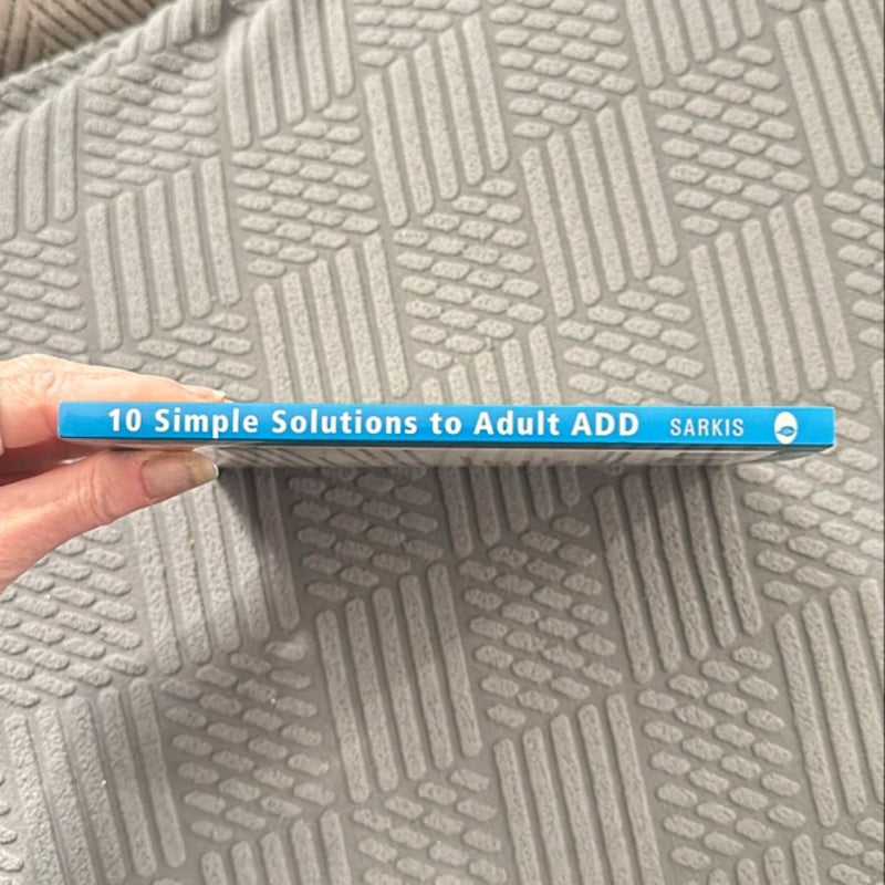 10 Simple Solutions to Adult ADD