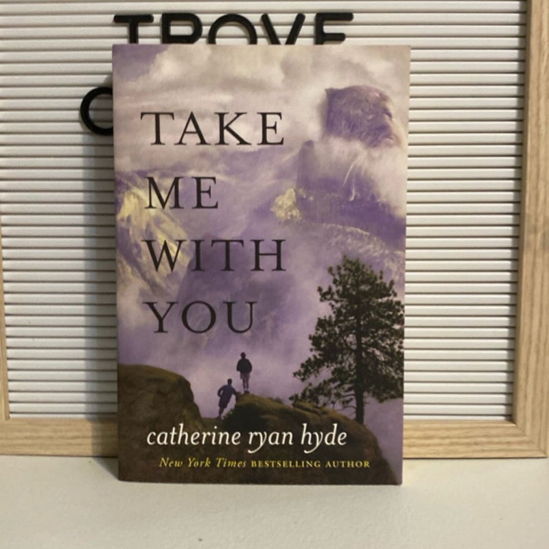Take Me with You