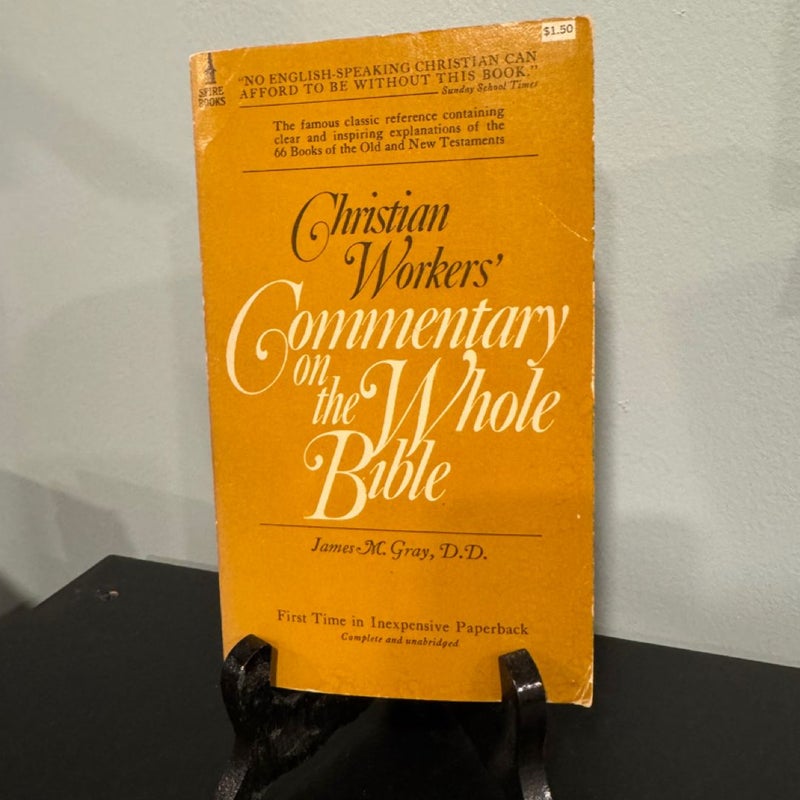 Christian workers commentary on the whole Bible