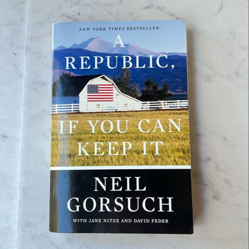 A Republic, If You Can Keep It