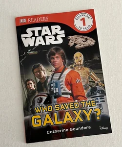 DK Readers L1: Star Wars: Who Saved the Galaxy?