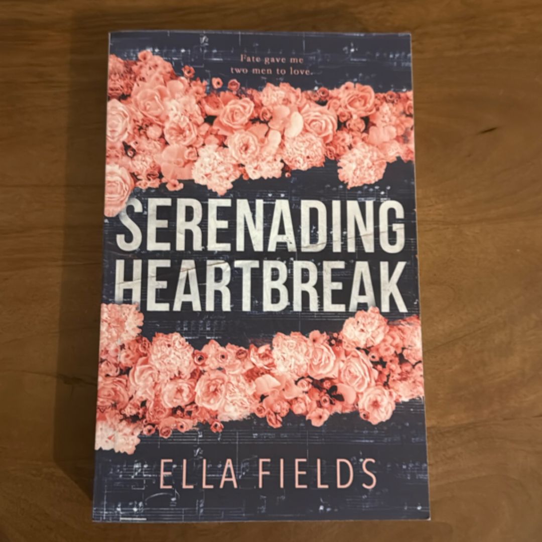 Serenading Heartbreak