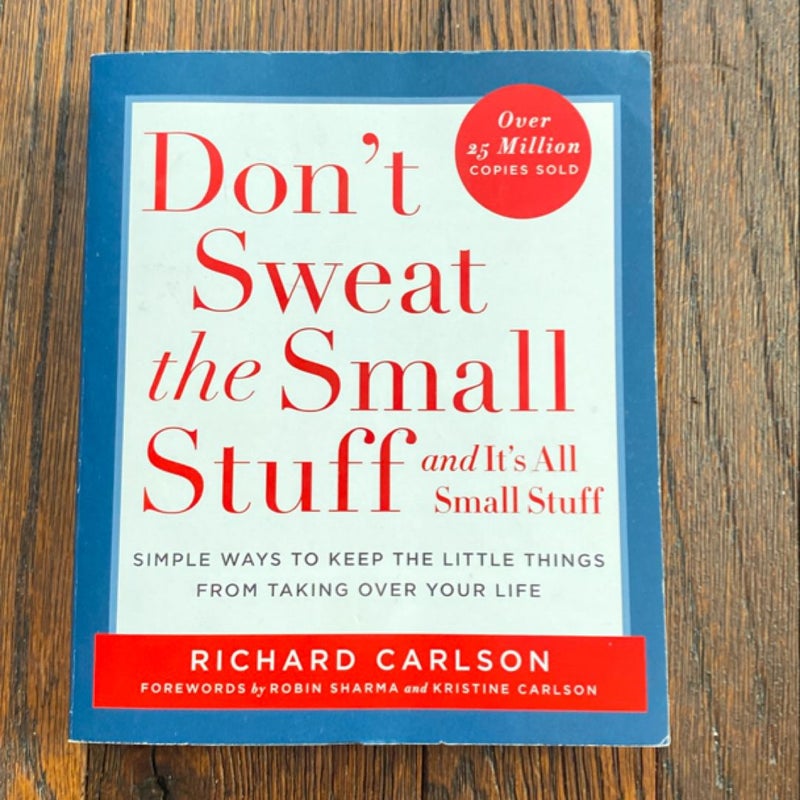 Don't Sweat the Small Stuff ... and It's All Small Stuff