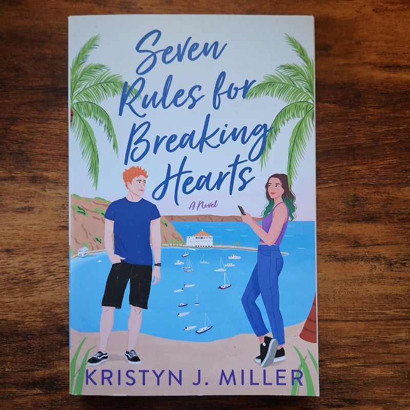 Seven Rules for Breaking Hearts