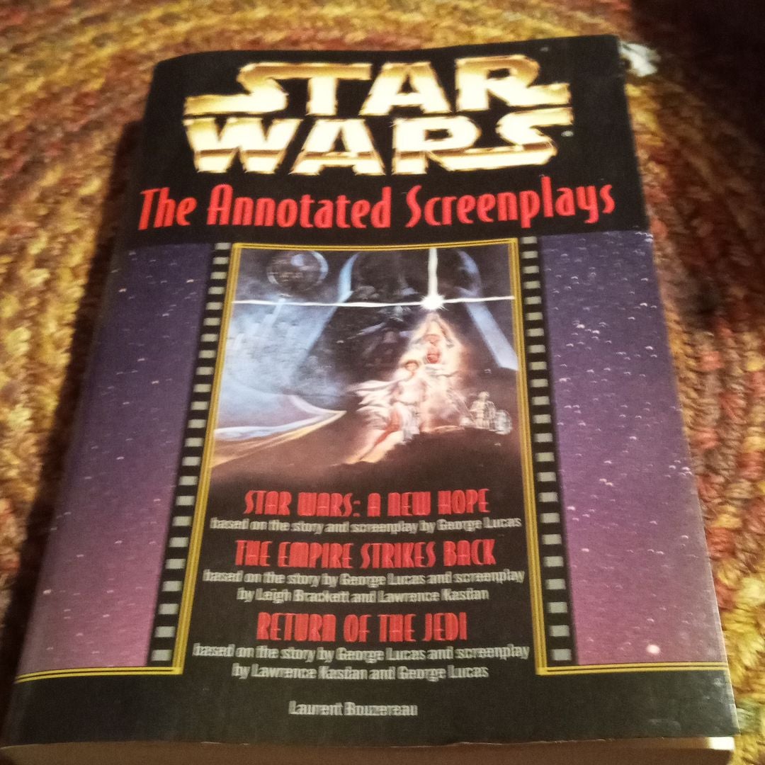 Star Wars: the Annotated Screenplays