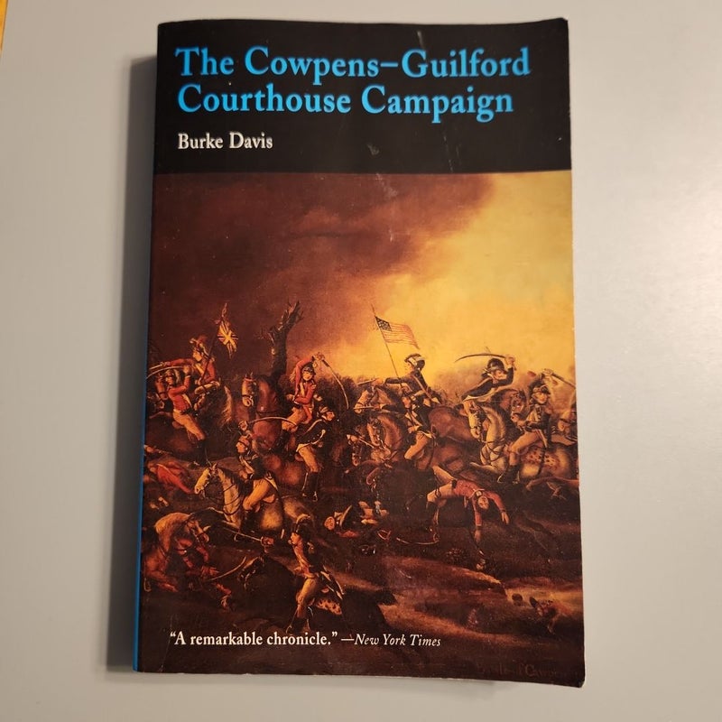 The Cowpens-Guilford Courthouse Campaign