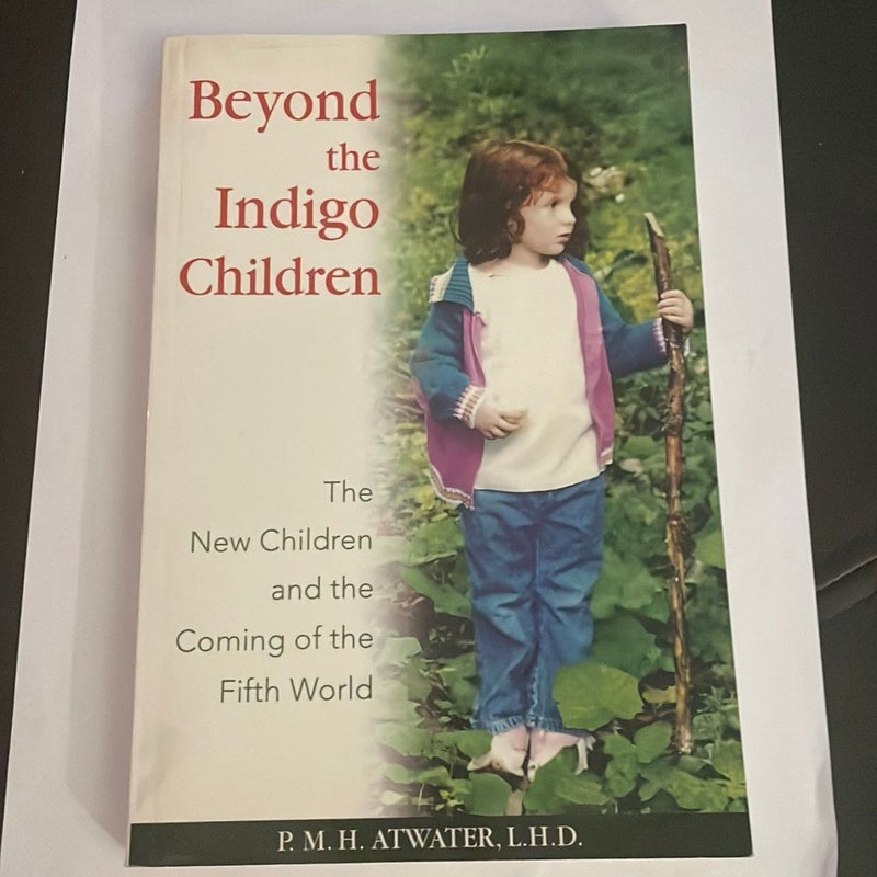 Beyond the Indigo Children