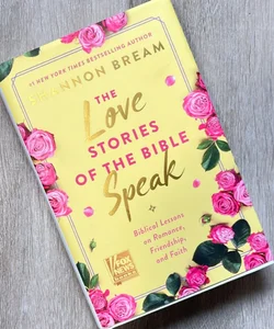 The Love Stories of the Bible Speak