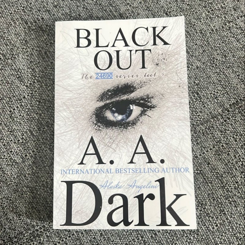 Black Out (24690 Series, Book 4)