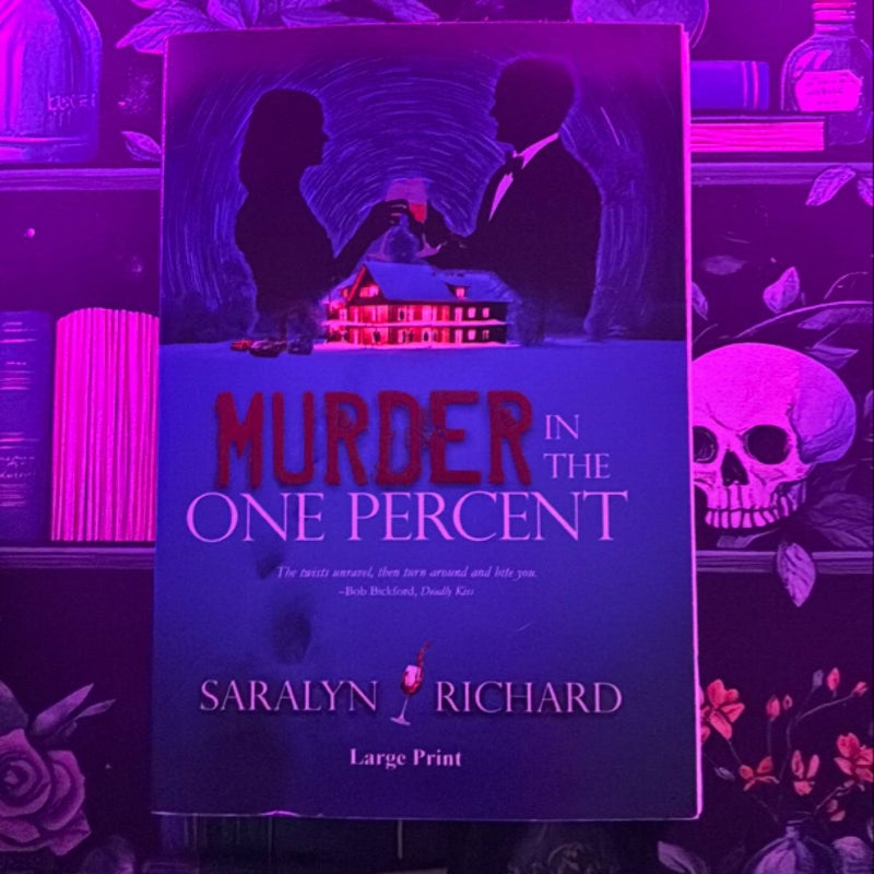 Murder in the One Percent ~ Large Print