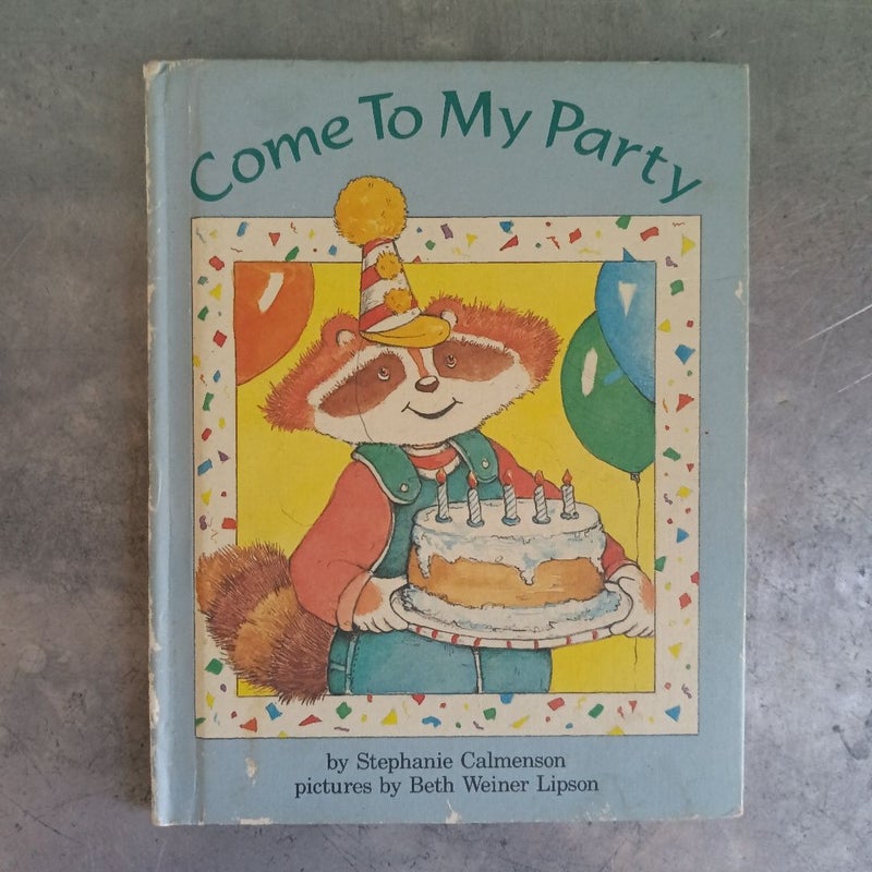 Come to My Party