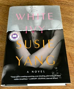 White Ivy: A Novel: Yang, Susie: 9781982100605: : Books