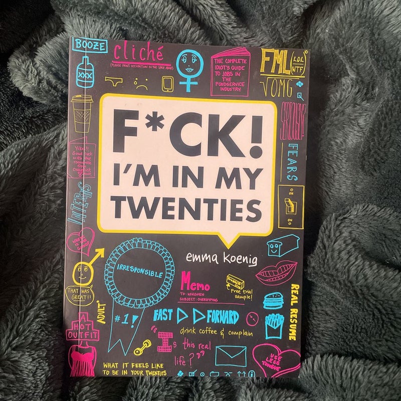 F*ck! I'm in My Twenties