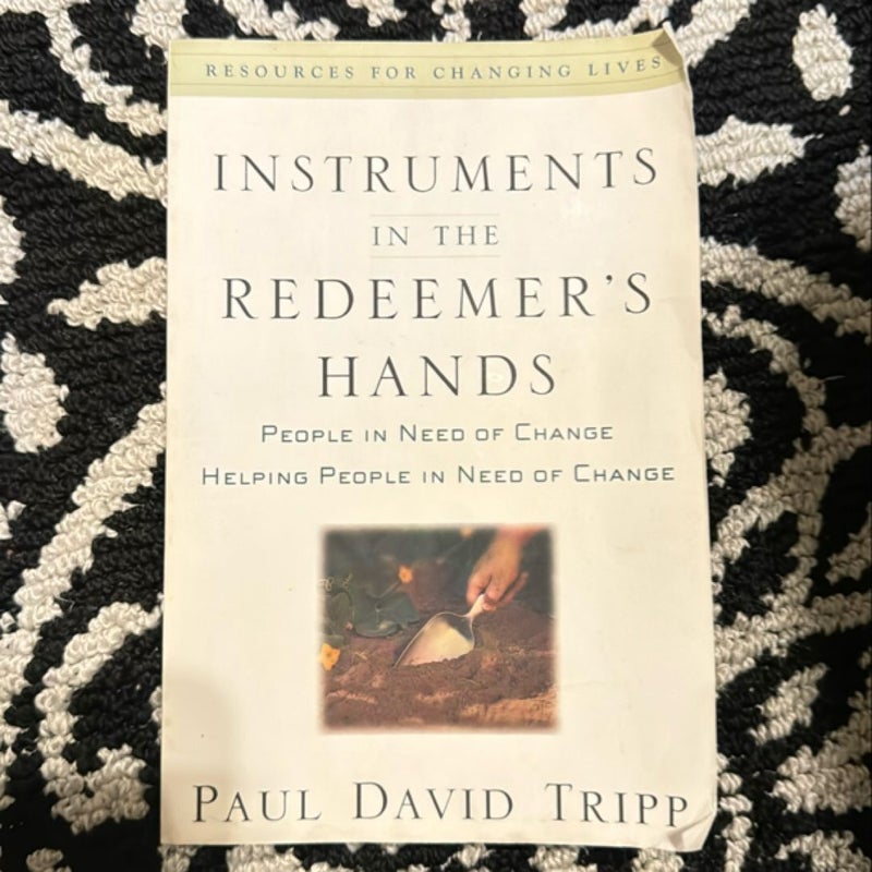 Instruments in the Redeemer's Hands