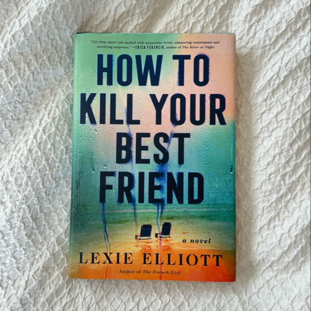 How to Kill Your Best Friend