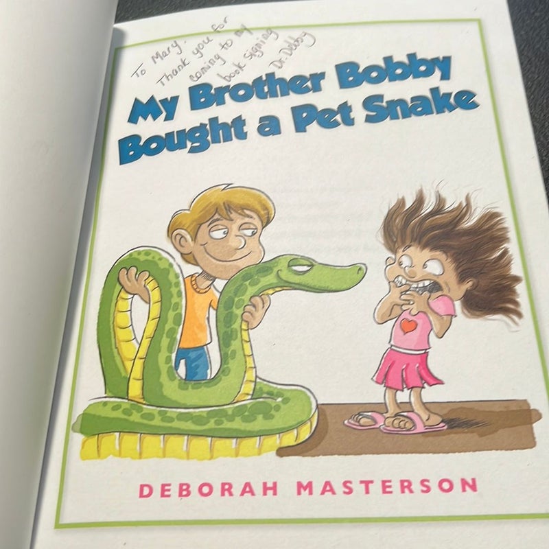 My Brother Bobby Bought a Pet Snake