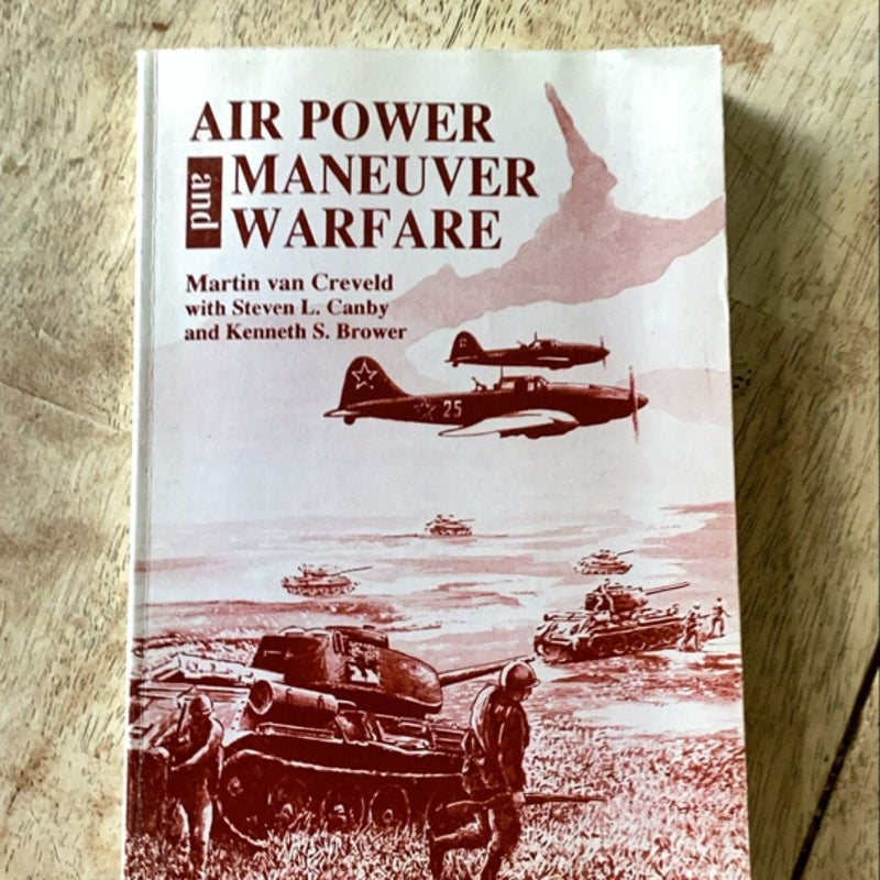 Air Power & Maneuver Warefare