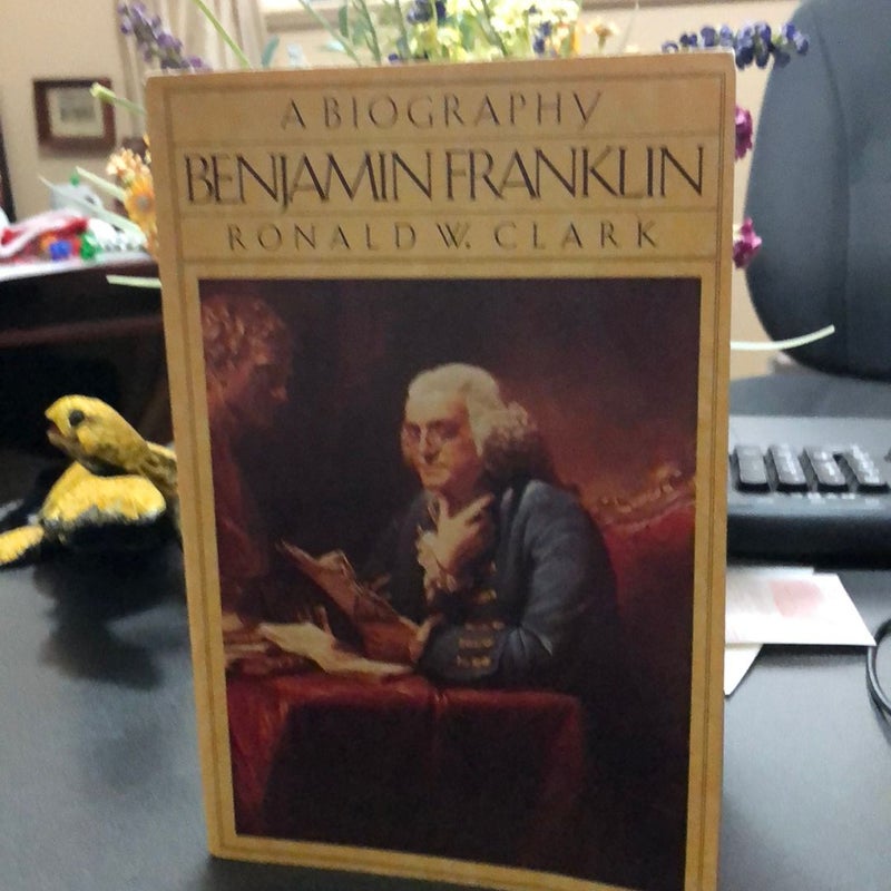 A Biography Benjamin Franklin