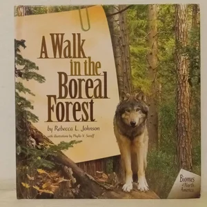 A Walk in the Boreal Forest