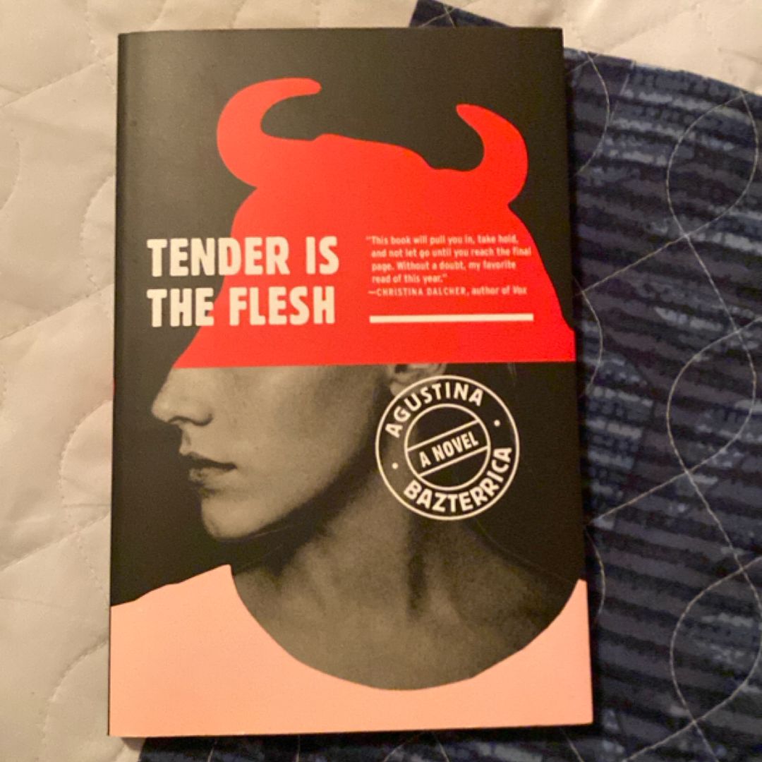 Tender Is the Flesh