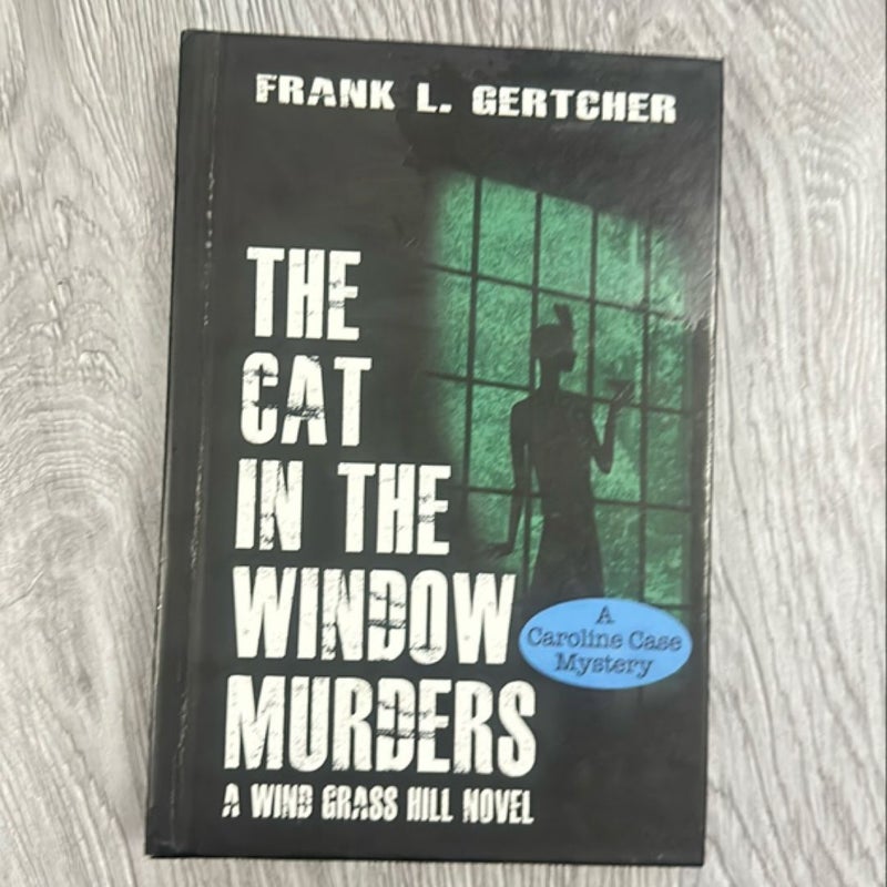 The Cat in the Window Murders SIGNED 1st Edition 