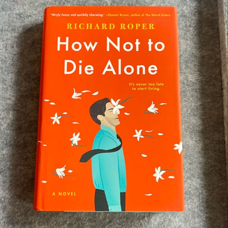 How Not to Die Alone