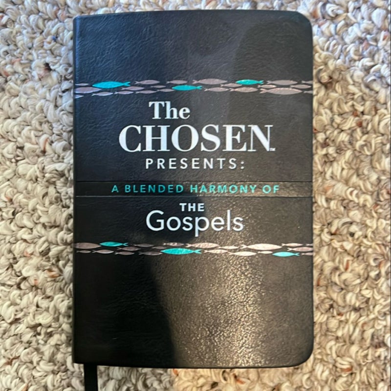 The Chosen Presents: a Blended Harmony of the Gospels