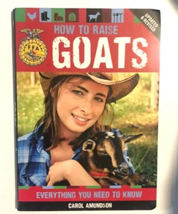 How to Raise Goats