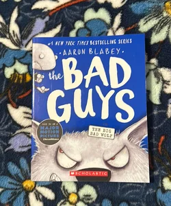 The Bad Guys in The Big Bad Wolf