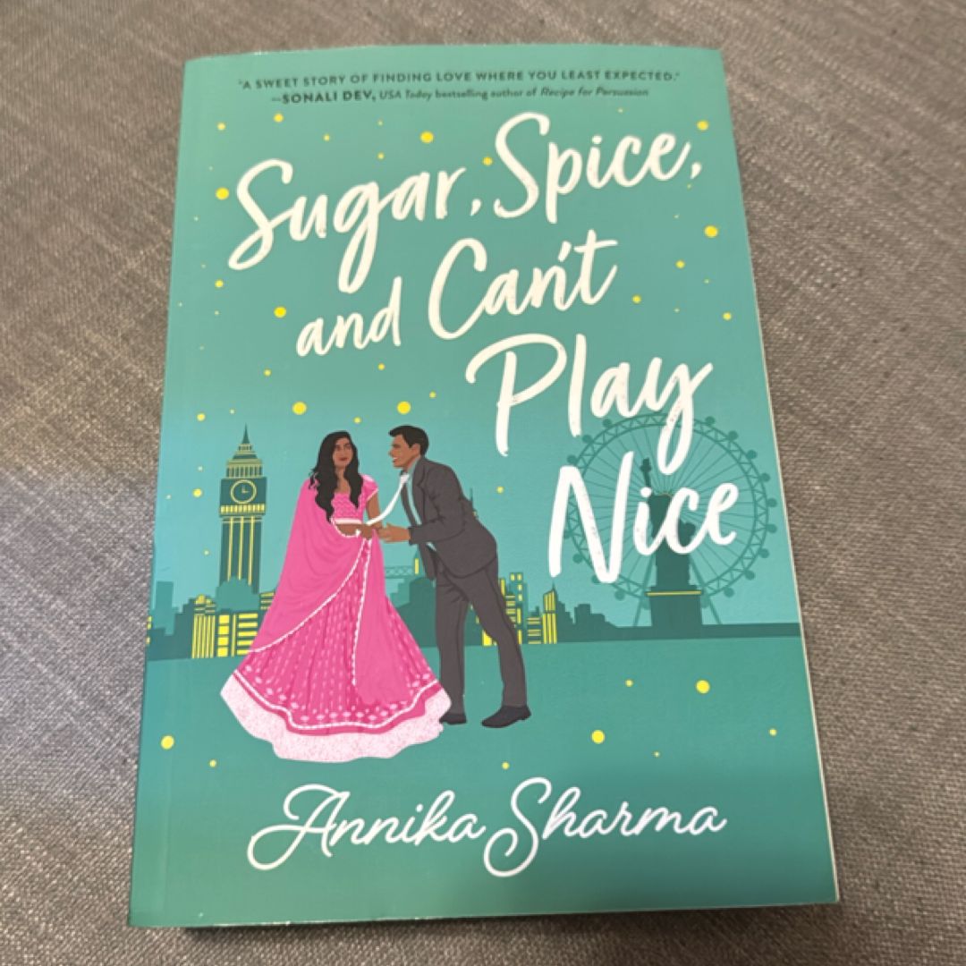 Sugar, Spice, and Can't Play Nice