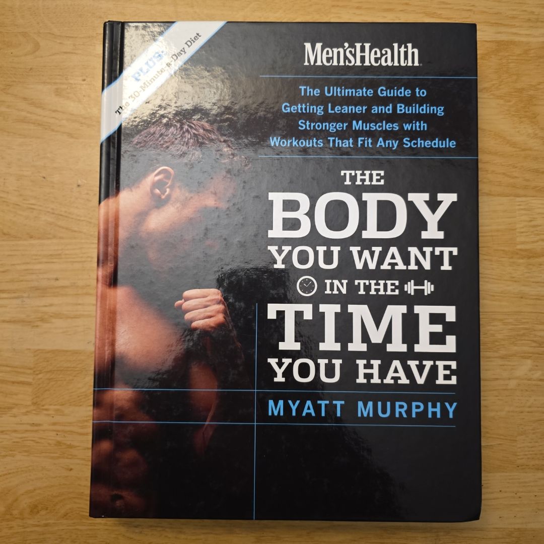 The Body You Want in the Time You Have